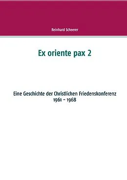 E-Book (epub) Ex oriente pax 2 von Reinhard Scheerer