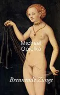 E-Book (epub) Brennende Zunge von Michael Opielka