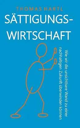 E-Book (epub) Sättigungswirtschaft von Thomas Hartl