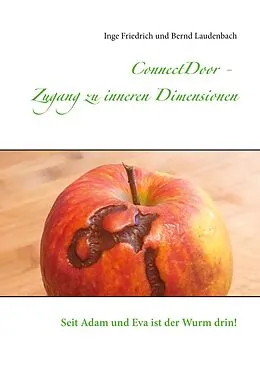 E-Book (epub) ConnectDoor - Zugang zu inneren Dimensionen von Inge Friedrich, Bernd Laudenbach