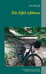E-Book (epub) Die Eifel erfahren von John Bitburgh