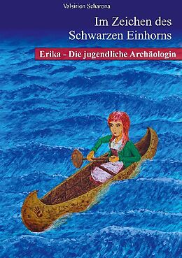 Fester Einband Erika - die jugendliche Archäologin von Valsirion Scharona