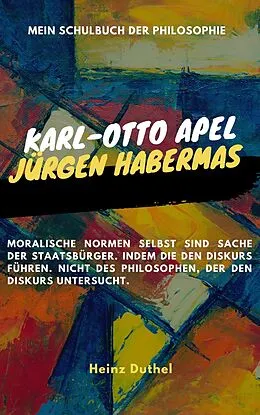 E-Book (epub) Mein Schulbuch der Philosophie Habermas Apel von Heinz Duthel