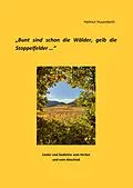 E-Book (epub) Bunt sind schon die Wälder, gelb die Stoppelfelder von Helmut Husenbeth
