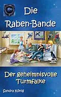 E-Book (epub) Die Raben-Bande von Sandra König