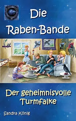 E-Book (epub) Die Raben-Bande von Sandra König