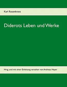 E-Book (epub) Diderots Leben und Werke von Karl Rosenkranz