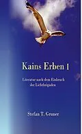 E-Book (epub) Kains Erben I von Stefan Tomas Gruner