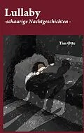 E-Book (epub) Lullaby von Tim Otte