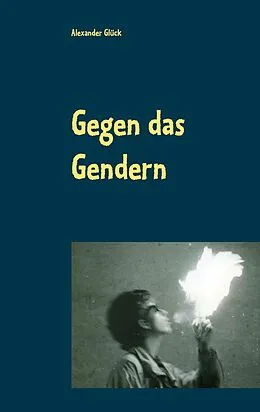 E-Book (epub) Gegen das Gendern von Alexander Glück