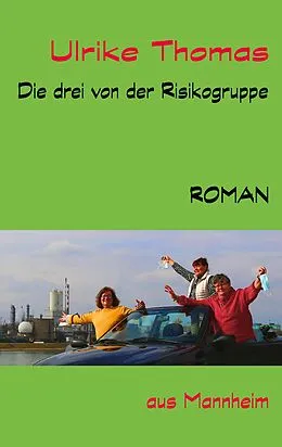 E-Book (epub) Die drei von der Risikogruppe von Ulrike Thomas