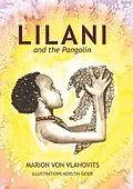 E-Book (epub) Lilani and the pangolin von Marion von Vlahovits