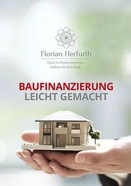E-Book (epub) Baufinanzierung leicht gemacht von Florian Herfurth