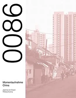 E-Book (pdf) 0086 Momentaufnahme China von Joanna von Essen, Thibaud Leroy