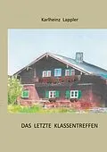 E-Book (epub) Das letzte Klassentreffen von Karlheinz Lappler