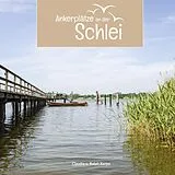 E-Book (epub) Ankerplätze an der Schlei von Claudia Kerpa, Ralph Kerpa