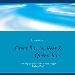 E-Book (epub) Great Barrier Reef & Queensland von Christian Rupieper