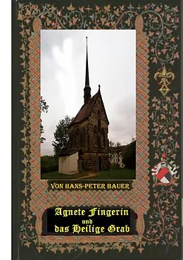 E-Book (epub) Agnete Fingerin und das Heilige Grab von Hans-Peter Bauer