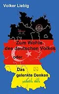 E-Book (epub) Zum Wohle des deutschen Volkes von Volker Liebig