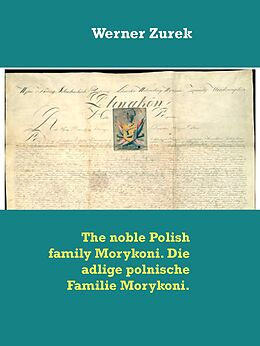 E-Book (epub) The noble Polish family Morykoni. Die adlige polnische Familie Morykoni. von Werner Zurek
