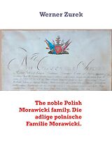 E-Book (epub) The noble Polish Morawicki family. Die adlige polnische Familie Morawicki. von Werner Zurek