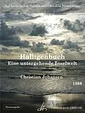 E-Book (epub) Halligenbuch - Eine untergehende Inselwelt von Christian Johansen, Claudine Hirschmann