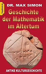 E-Book (epub) Geschichte der Mathematik im Altertum von Max Simon