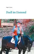 E-Book (epub) Duell im Eismond von Holger H. Haack