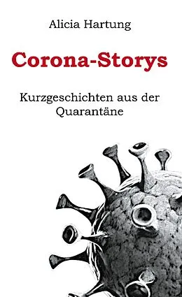 E-Book (epub) Corona-Storys von Alicia Hartung