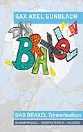 E-Book (epub) Das Braxel 4 von Gax Axel Gundlach