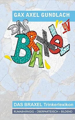E-Book (epub) Das Braxel 4 von Gax Axel Gundlach