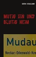 E-Book (epub) Mutig hin und blutig Heim von Sören Strahlsund