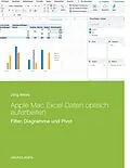 E-Book (epub) Apple Mac Excel Daten optisch aufarbeiten von Jörg Weiss