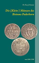 E-Book (epub) Die (Klein-) Münzen des Bistums Paderborn von Kay J. Krause