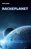 E-Book (epub) Racheplanet von Mike Sand