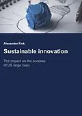 E-Book (epub) Sustainable Innovation von Alexander Fink