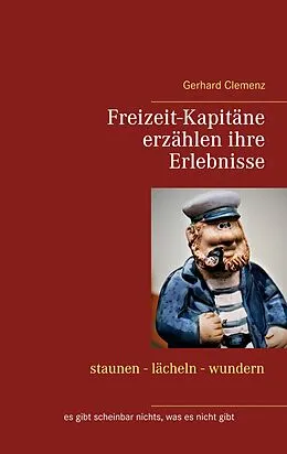 E-Book (epub) Freizeit-Kapitäne erzählen ihre Erlebnisse von Gerhard Clemenz