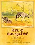 E-Book (pdf) Naum, the Three-legged Wolf von Jens Kurreck