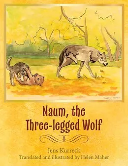 E-Book (pdf) Naum, the Three-legged Wolf von Jens Kurreck