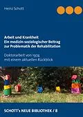 E-Book (epub) Arbeit und Krankheit von Heinz Schott