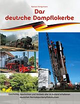 E-Book (epub) Das deutsche Dampflokerbe von Bastian Königsmann