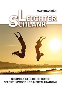 E-Book (epub) Leichter Schlank von Matthias Bär