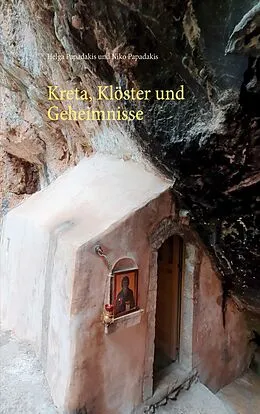 E-Book (epub) Kreta, Klöster und Geheimnisse von Helga Papadakis, Niko Papadakis