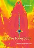 E-Book (epub) Ker-Die Todesbotin von Eduardo Esmi