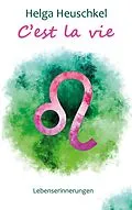 E-Book (epub) C'est la vie von Helga Heuschkel