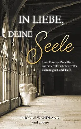 E-Book (epub) In Liebe, deine Seele von Nicole Wendland