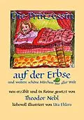 E-Book (epub) Die Prinzessin auf der Erbse, und weitere schöne Märchen aus aller Welt von Theodor Nebl, Uta Ehlers