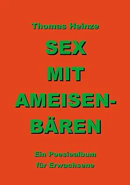 E-Book (epub) Sex mit Ameisenbären von Thomas Heinze