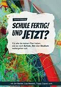 E-Book (epub) Schule fertig! Und jetzt? von Gunnar Brehme