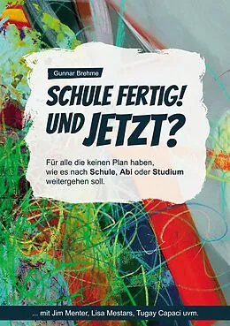 E-Book (epub) Schule fertig! Und jetzt? von Gunnar Brehme